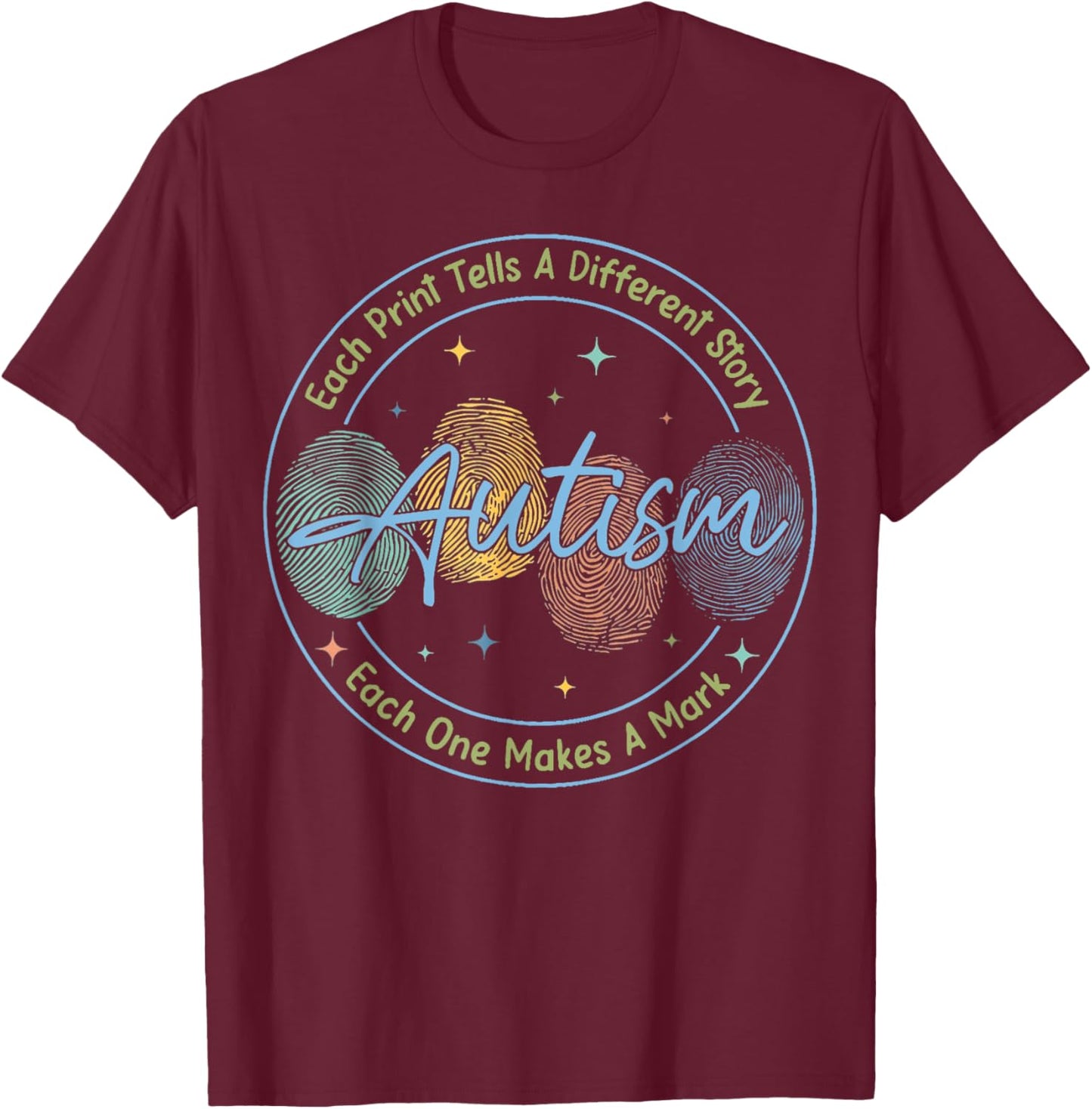 Fingerprint Autism Shirt Each Print Tells A Different Story T-Shirt - T-Shirt | Maroon