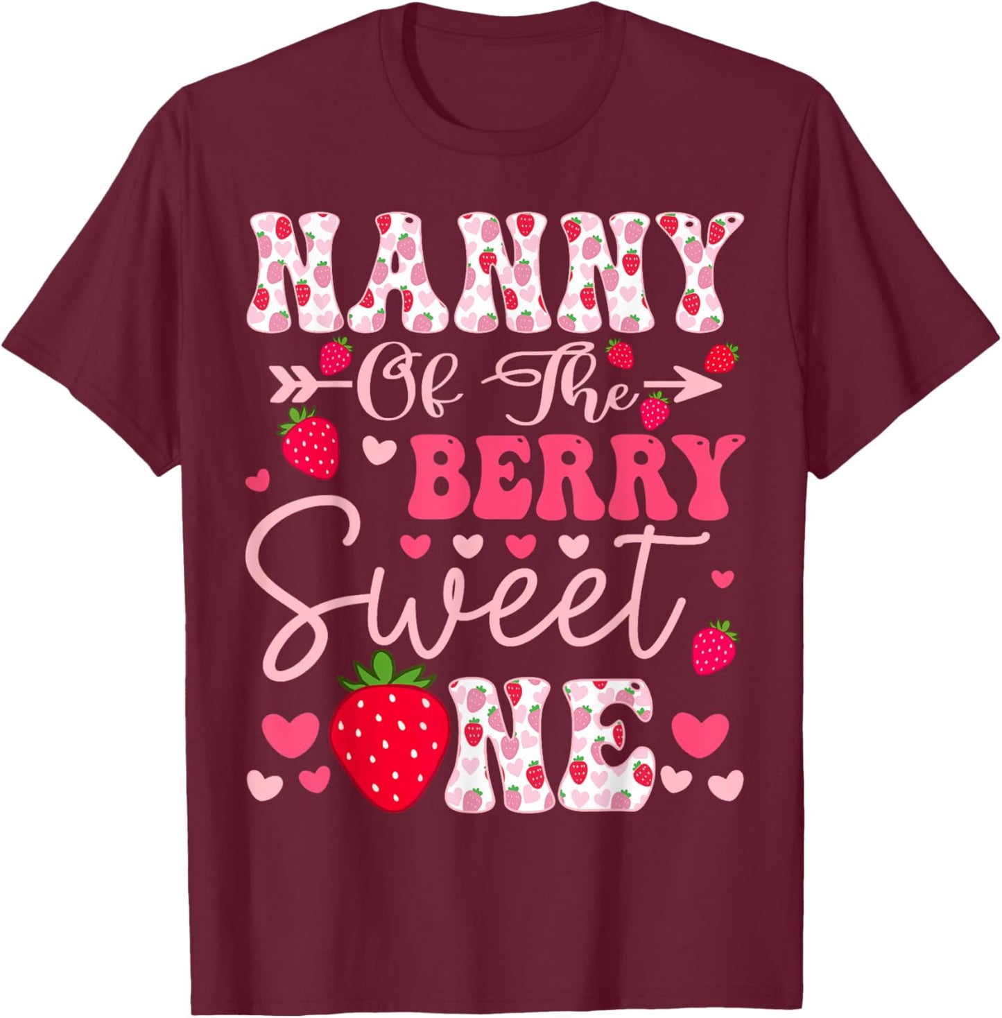 Nanny Of The Berry Sweet One Strawberry 1St Birthday T-Shirt - T-Shirt | Maroon