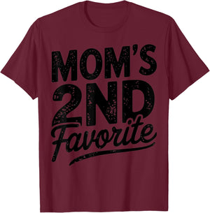 Moms Second Favorite Moms 2nd Favorite T-Shirt - T-Shirt | Maroon