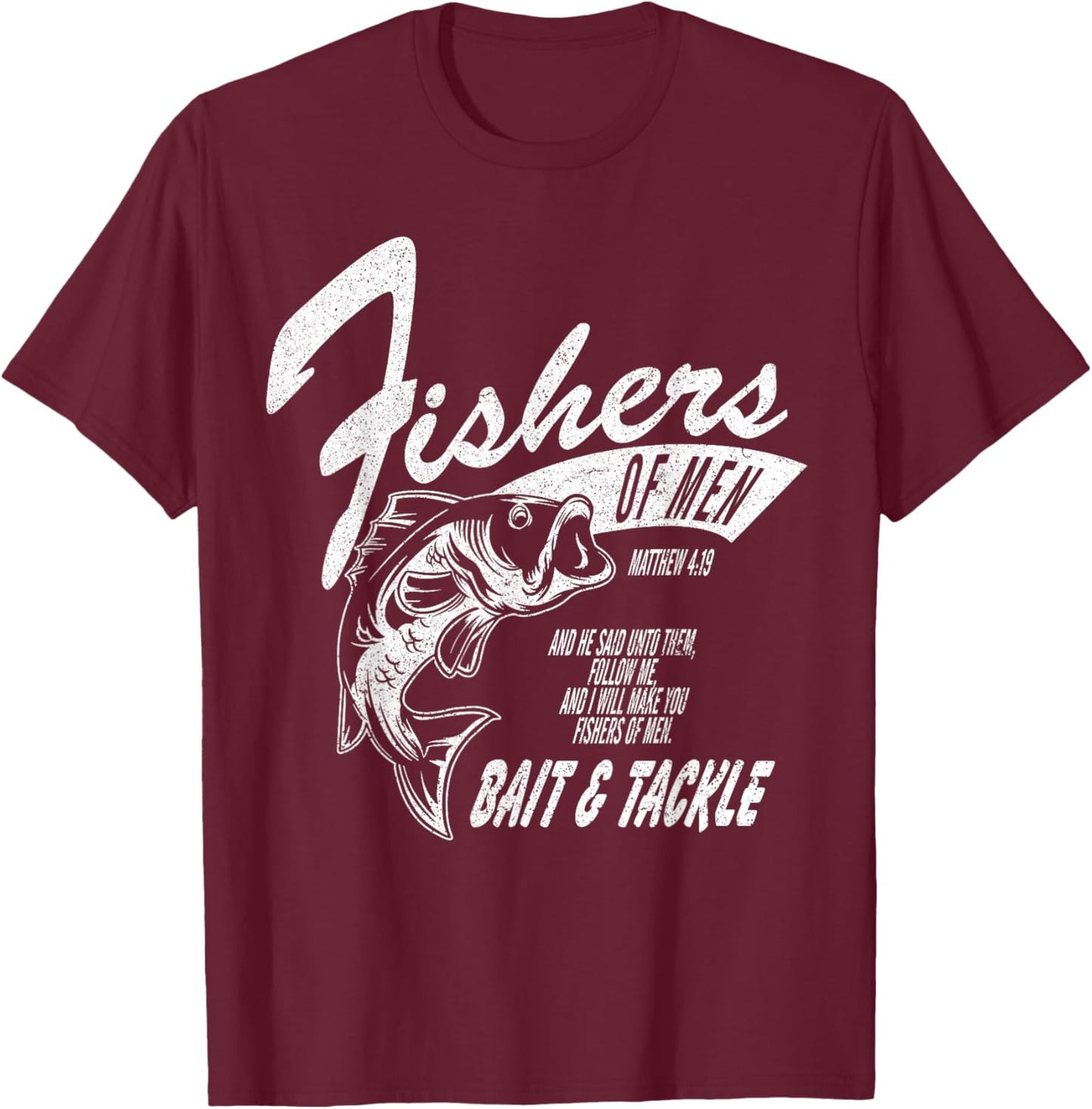 Fishers of Men - Inspired by Matthew 4:19 T-Shirt - T-Shirt | Maroon