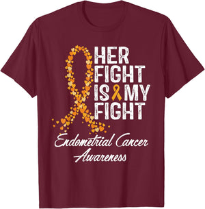 Endometrial Cancer Awareness Her Fight Is My Warrior Support T-Shirt - T-Shirt | Maroon