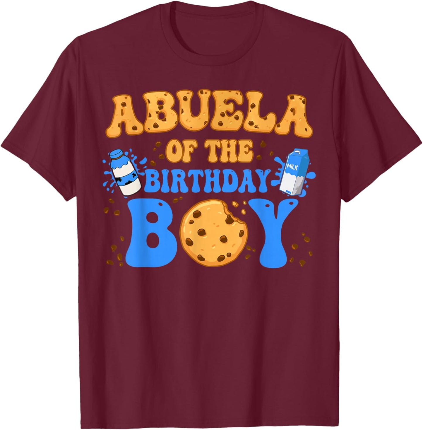 Abuela Of The Birthday Boy Milk and Cookies Lover T-Shirt - T-Shirt | Maroon
