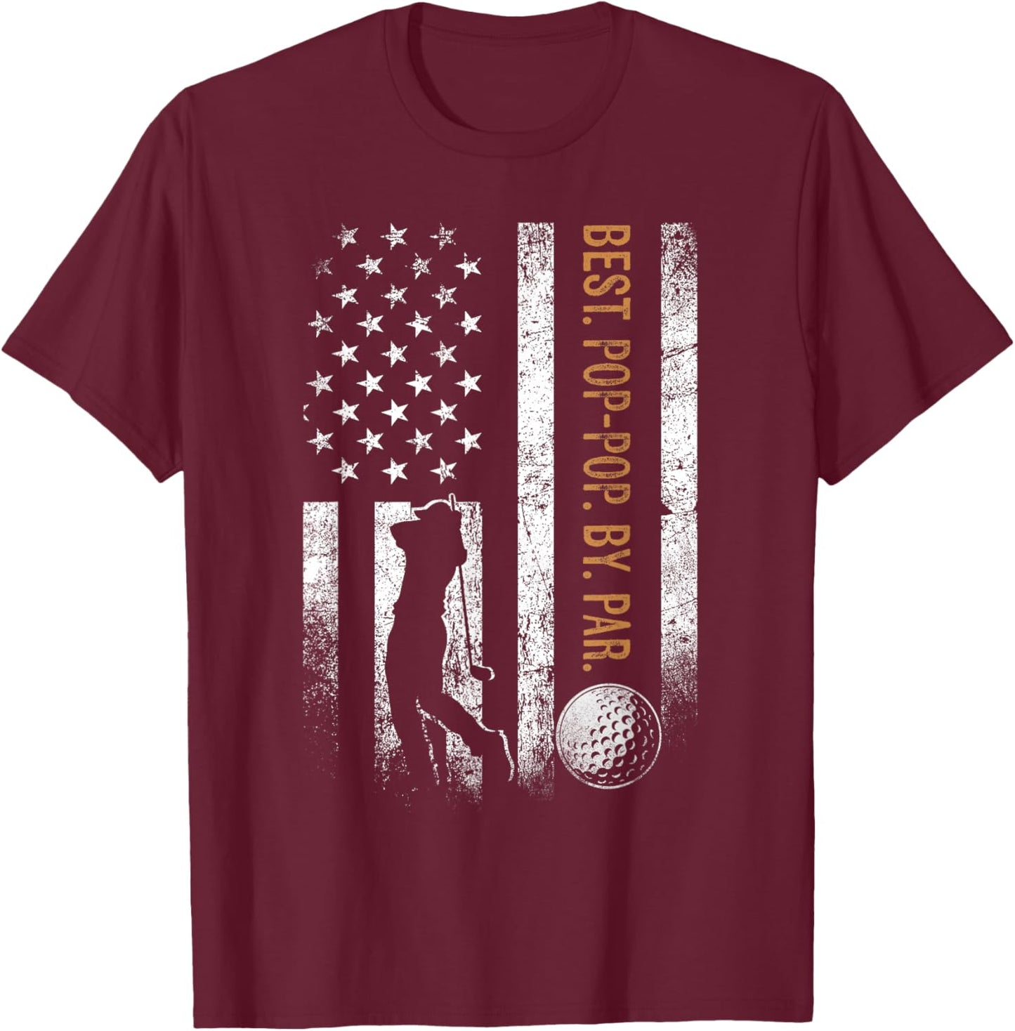 Best Pop-Pop By Par Golfing Gifts Pop-Pop Father's Day Golf T-Shirt - T-Shirt | Maroon
