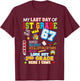 My Last Day of 1st Grade Look Out 2nd Grade Here I Come Fun T-Shirt - T-Shirt | Maroon