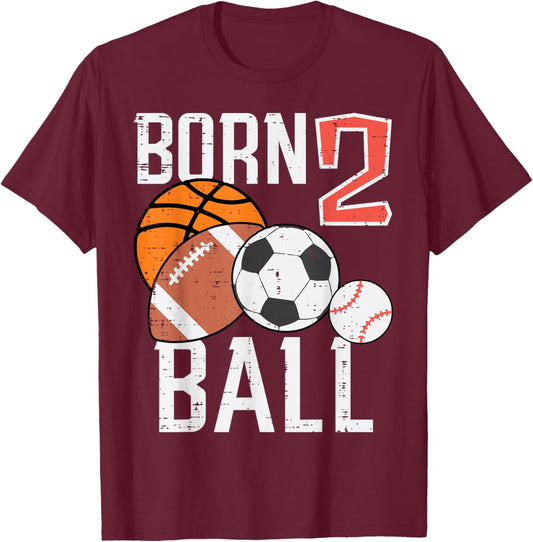 Born Basketball Football 2nd Birthday Toddler Boy Kid T-Shirt - T-Shirt | Maroon