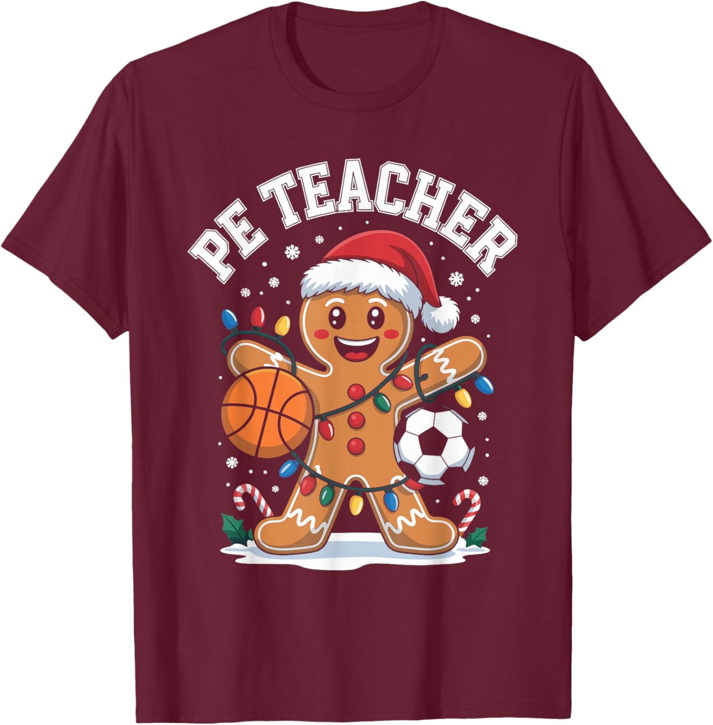 PE Teacher Gingerbread Christmas Physical Education Xmas T-Shirt - T-Shirt | Maroon