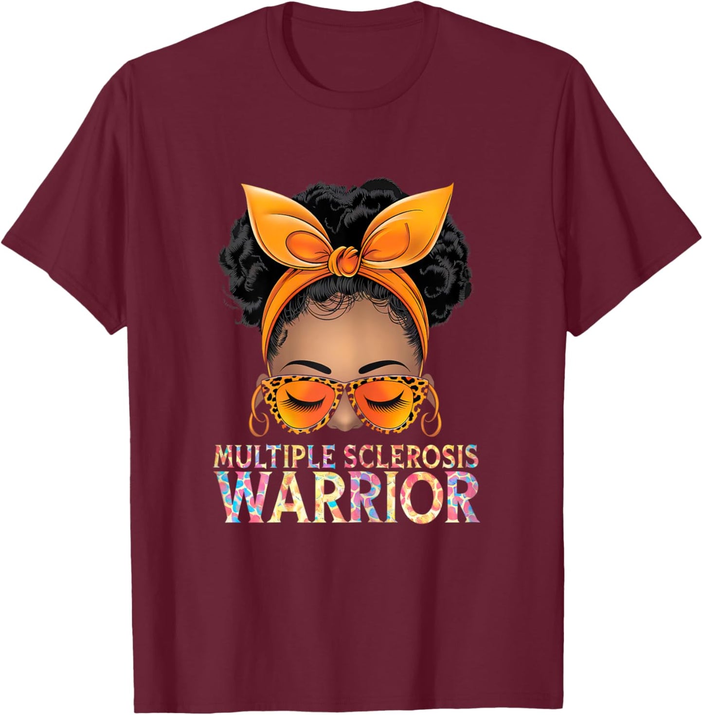 MS Warrior Messy Bun - Multiple Sclerosis Awareness T-Shirt - T-Shirt | Maroon