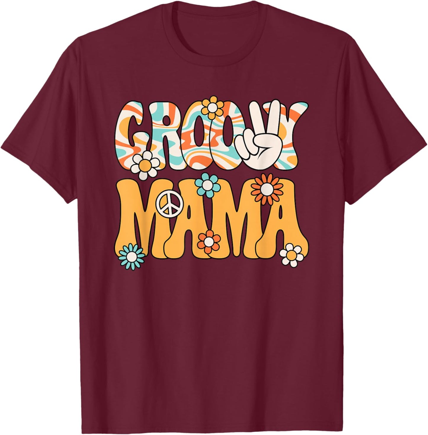 Groovy Mama Mom Retro Hippie 60s 70s Party Outfit Women T-Shirt - T-Shirt | Maroon