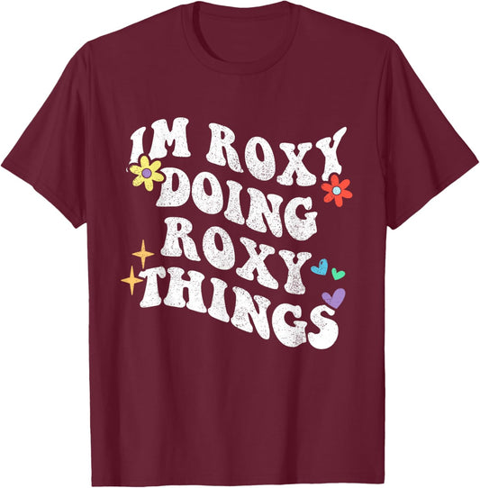 Retro Groovy Im Roxy Doing Roxy Things Funny Mother's Day T-Shirt - T-Shirt | Maroon