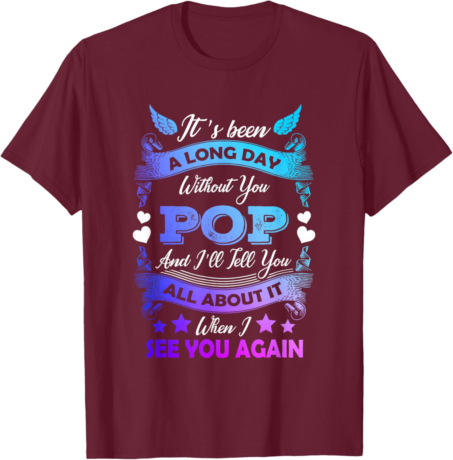 Remembrance of Pop Memory of My Grandpa in Heaven T-Shirt - T-Shirt | Maroon