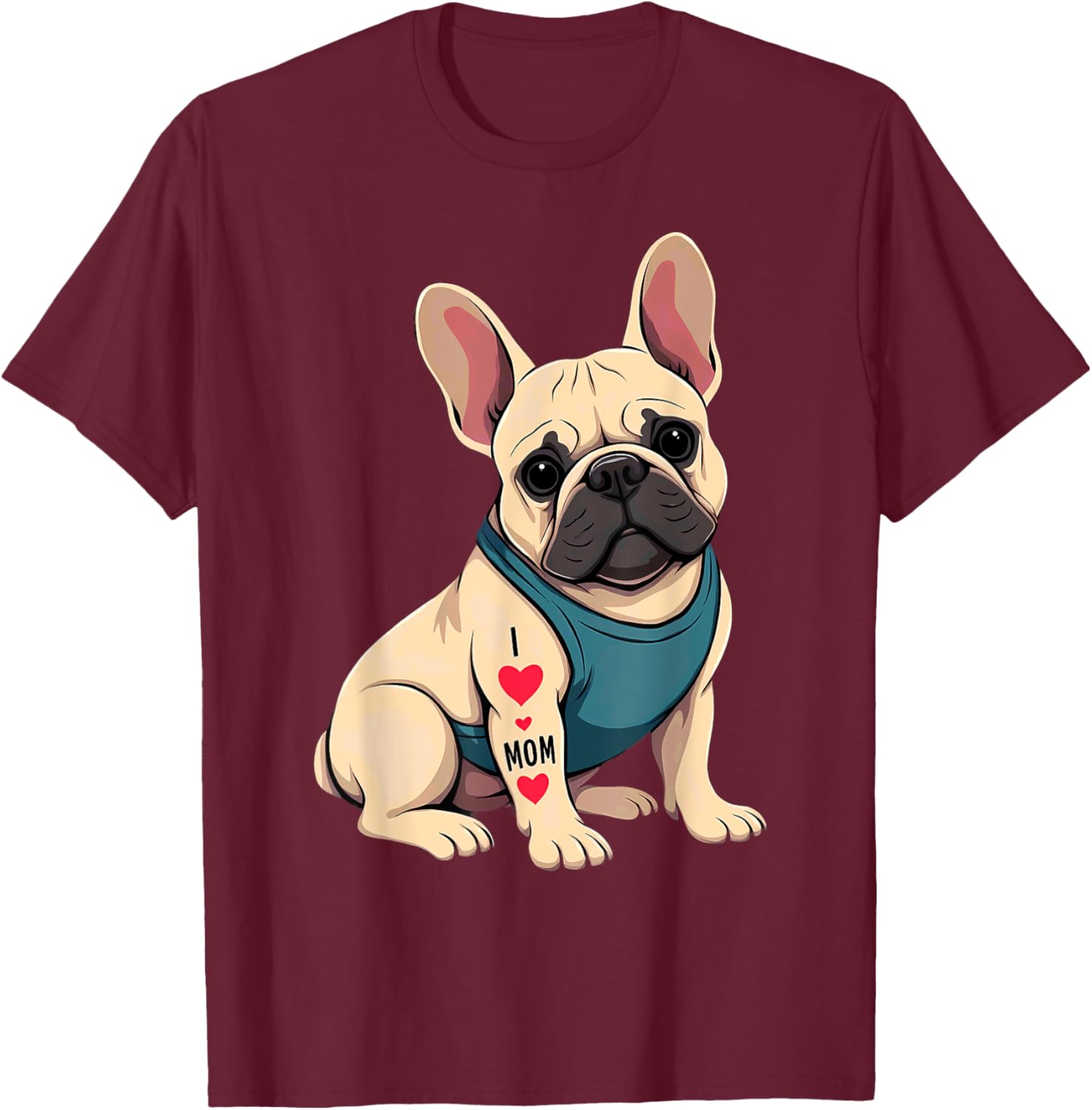 French Bulldog Tattoo I Love Mom Men Women T-Shirt - T-Shirt | Maroon