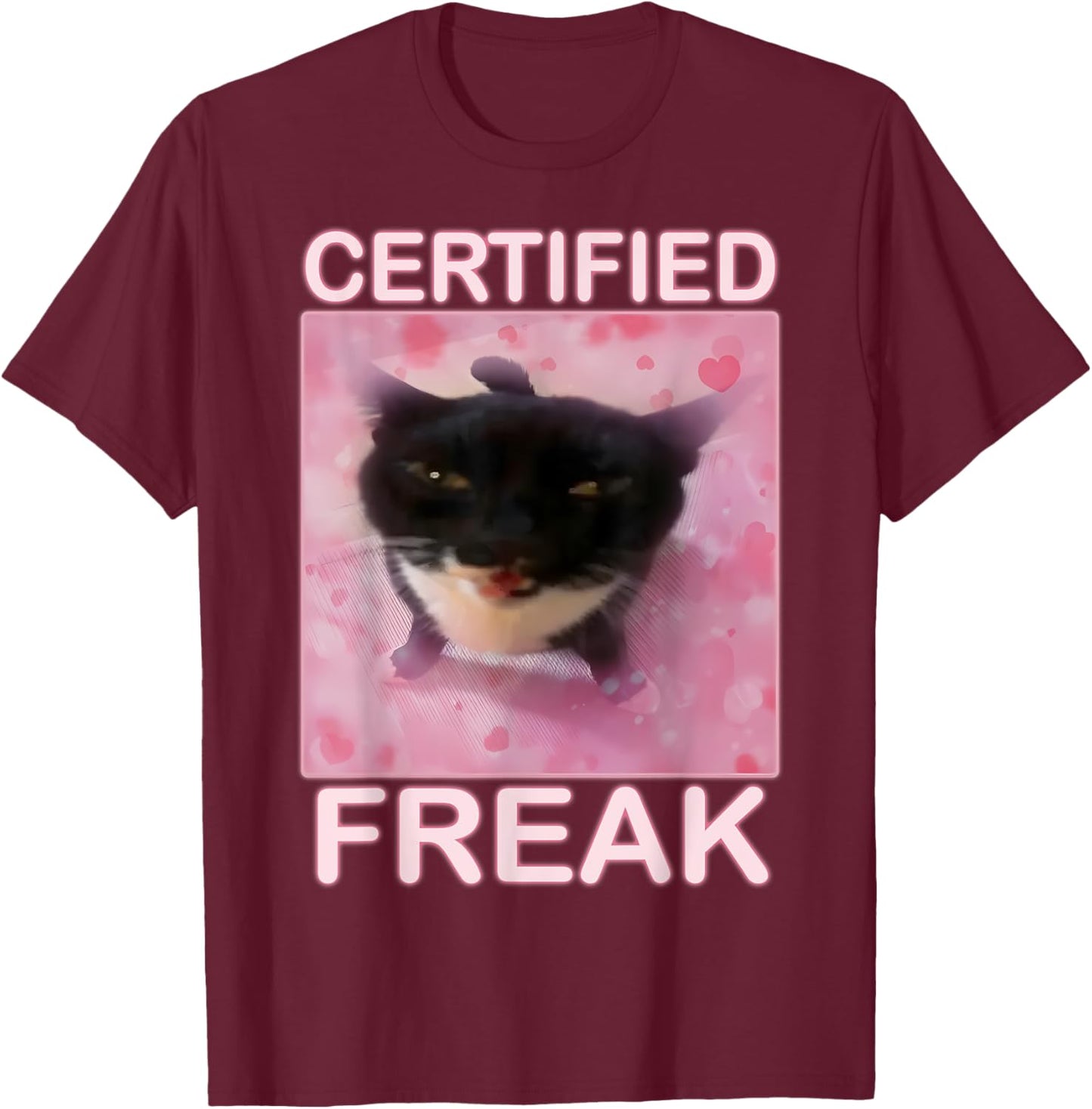 Cat Meme Certified Freak Eat Cement Cursed Cat Funny T-Shirt - T-Shirt | Maroon