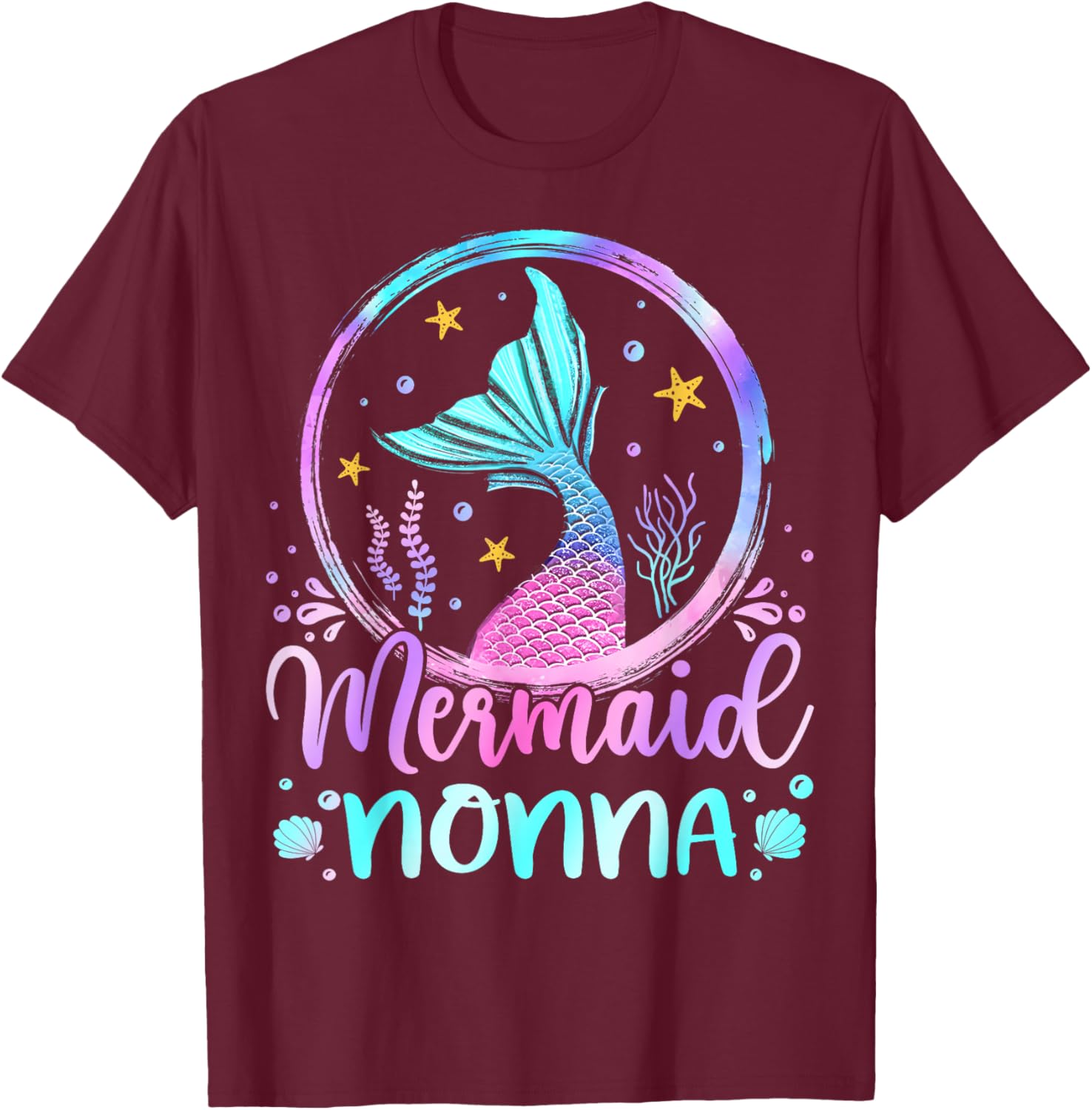 Mermaid Nonna Cute Mermaid Birthday Family Matching T-Shirt - T-Shirt | Maroon