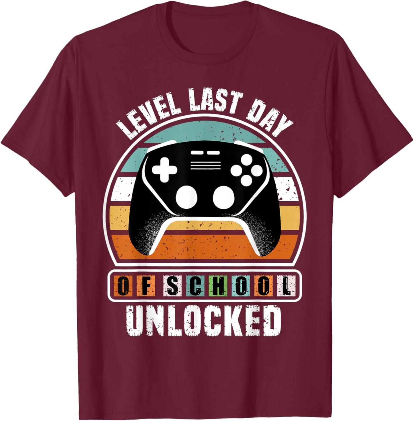 Level Last Day of School Unlocked Funny Gaming Lovers Boys T-Shirt - T-Shirt | Maroon