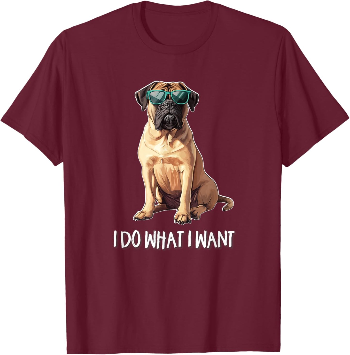 Kids I Do What I Want English Mastiff Lover T-Shirt - T-Shirt | Maroon