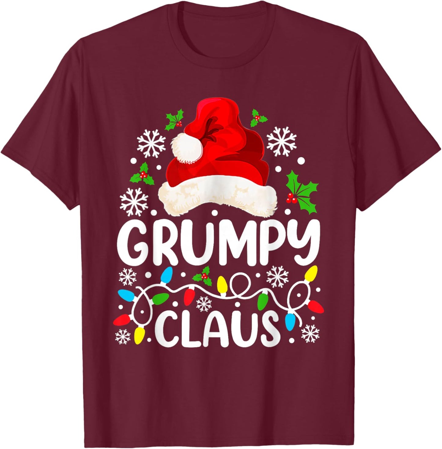 Grumpy Claus Funny Christmas Family Matching Grandpa T-Shirt - T-Shirt | Maroon