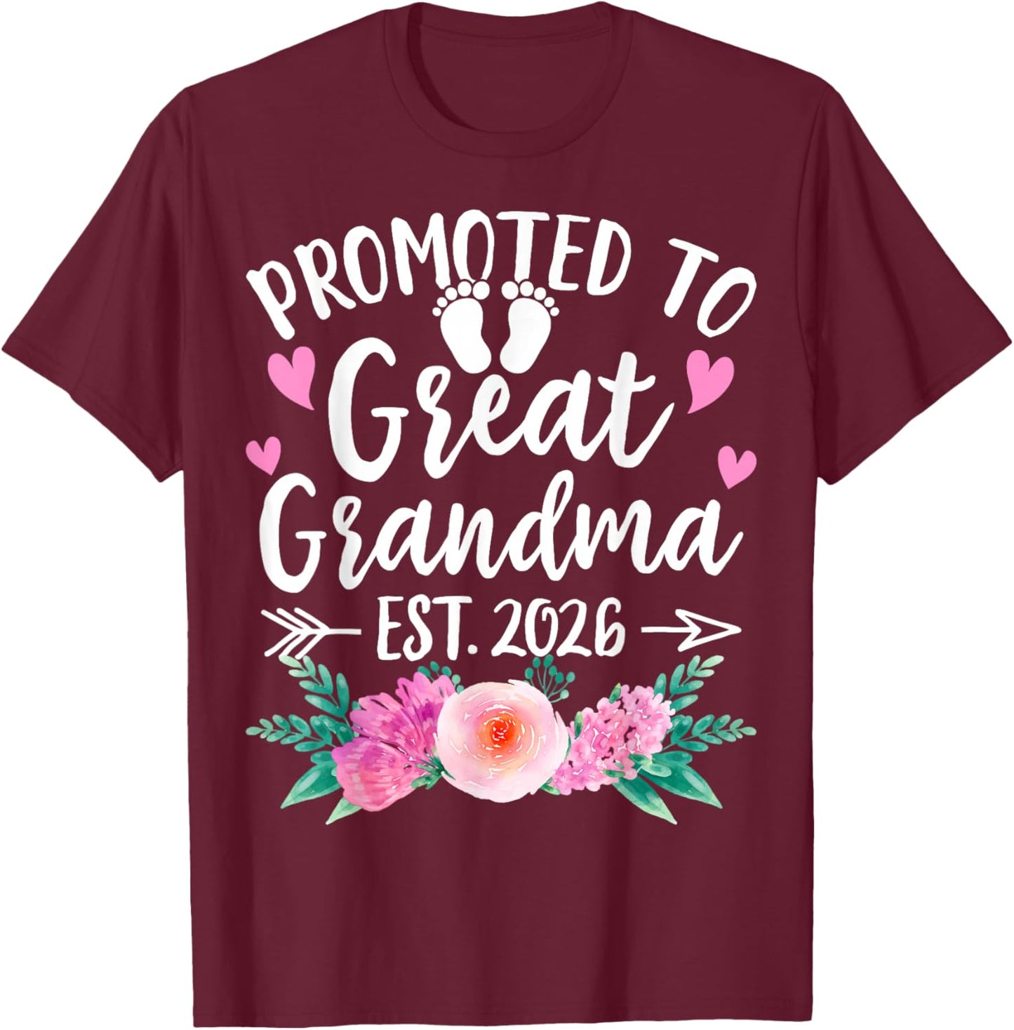 Promoted to Great Grandma Est 2026 First Time New Grandma T-Shirt - T-Shirt | Maroon