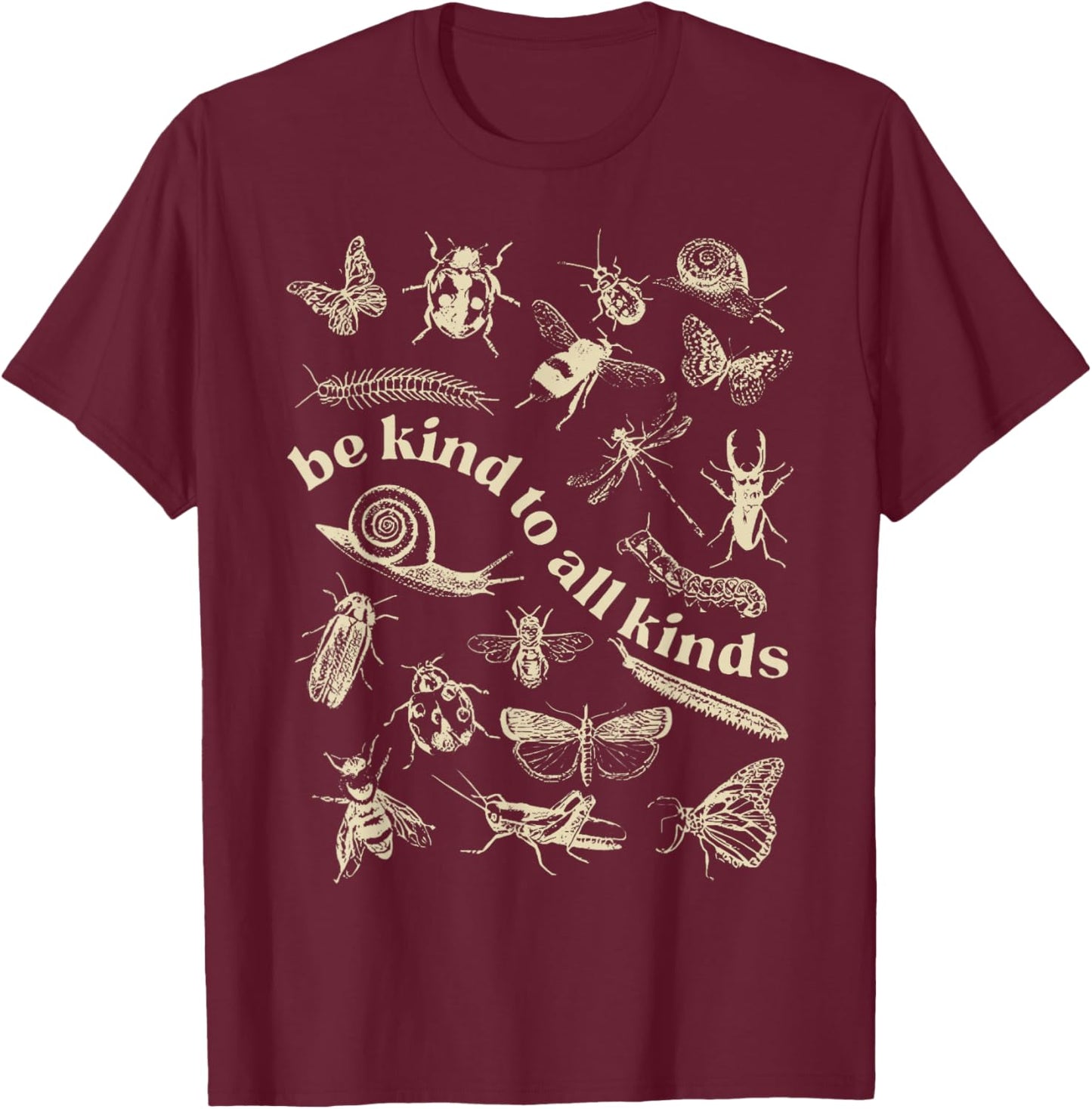 Vintage Be Kind To All Kinds Bugs Entomology Entomologist T-Shirt - T-Shirt | Maroon