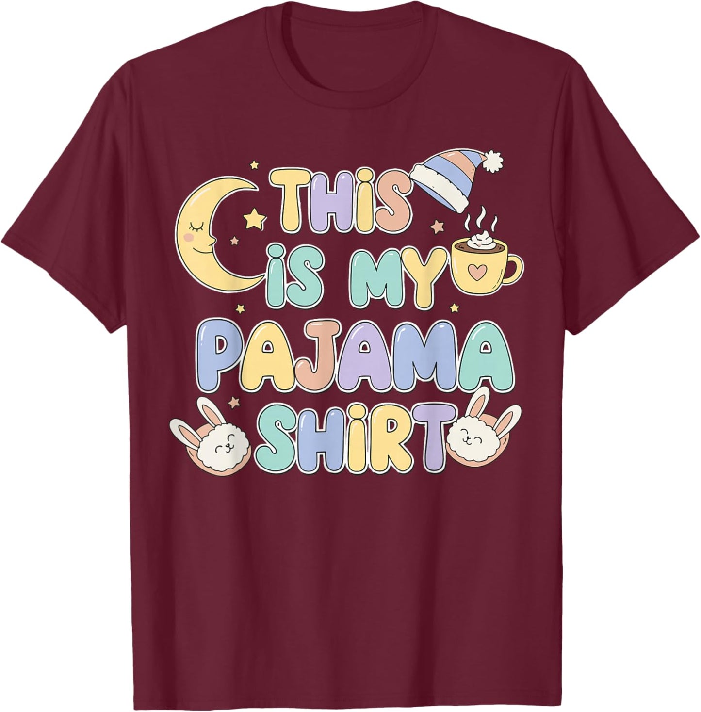 This is My Pajama PJ Top T-Shirt - T-Shirt | Maroon