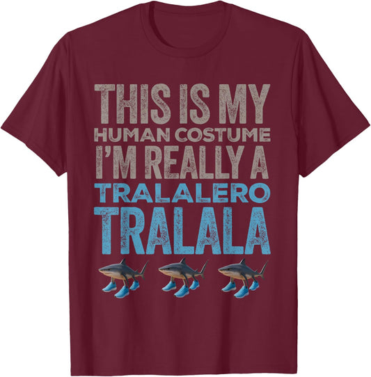 Tralalero Tralala Human Costume Funny Halloween Meme T-Shirt - T-Shirt | Maroon