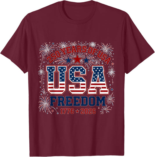 250 Years Freedom 1776 2026 Patriotic 250th Anniversary USA T-Shirt - T-Shirt | Maroon