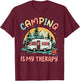 Camping Is My Therapy Campfire Summer Camp Family Vacation T-Shirt - T-Shirt | Maroon