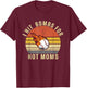 I Hit Bombs For Hot Moms, Funny Retro Baseball T-Shirt - T-Shirt | Maroon