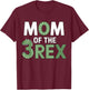 Mom of the 3 Rex Cute Dinosaur Themed Party Mama Three Kids T-Shirt - T-Shirt | Maroon