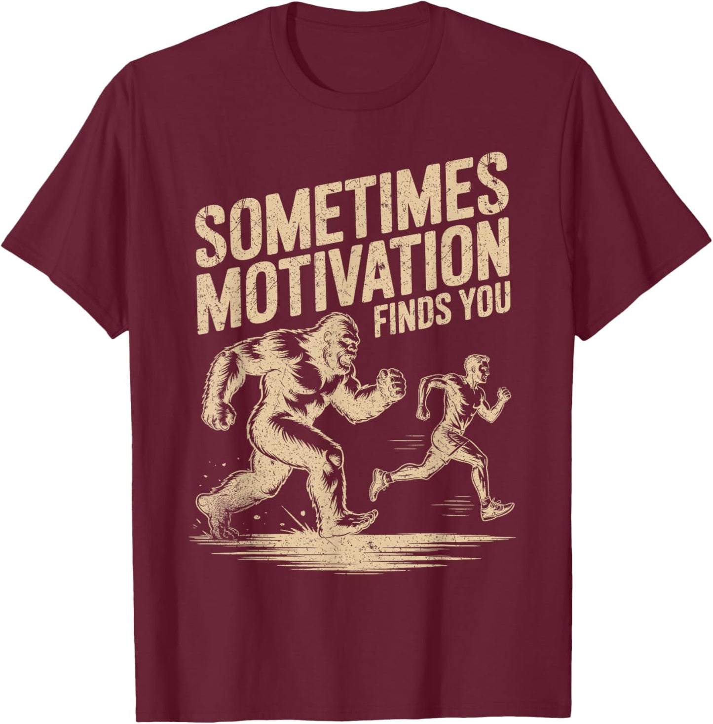 Sometimes Motivation Finds You Funny Bigfoot Running Vintage T-Shirt - T-Shirt | Maroon
