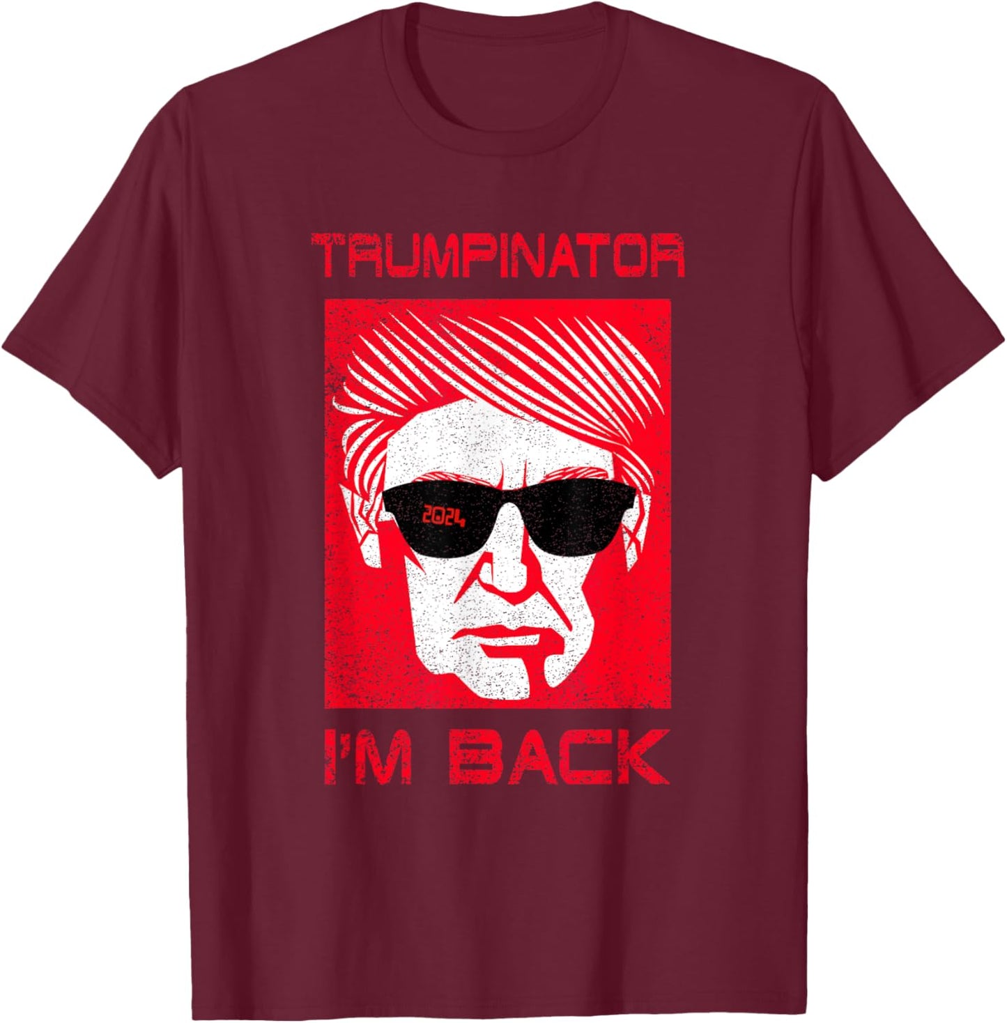 Trumpinator Funny Trump Donald Great President Parody Design T-Shirt - T-Shirt | Maroon