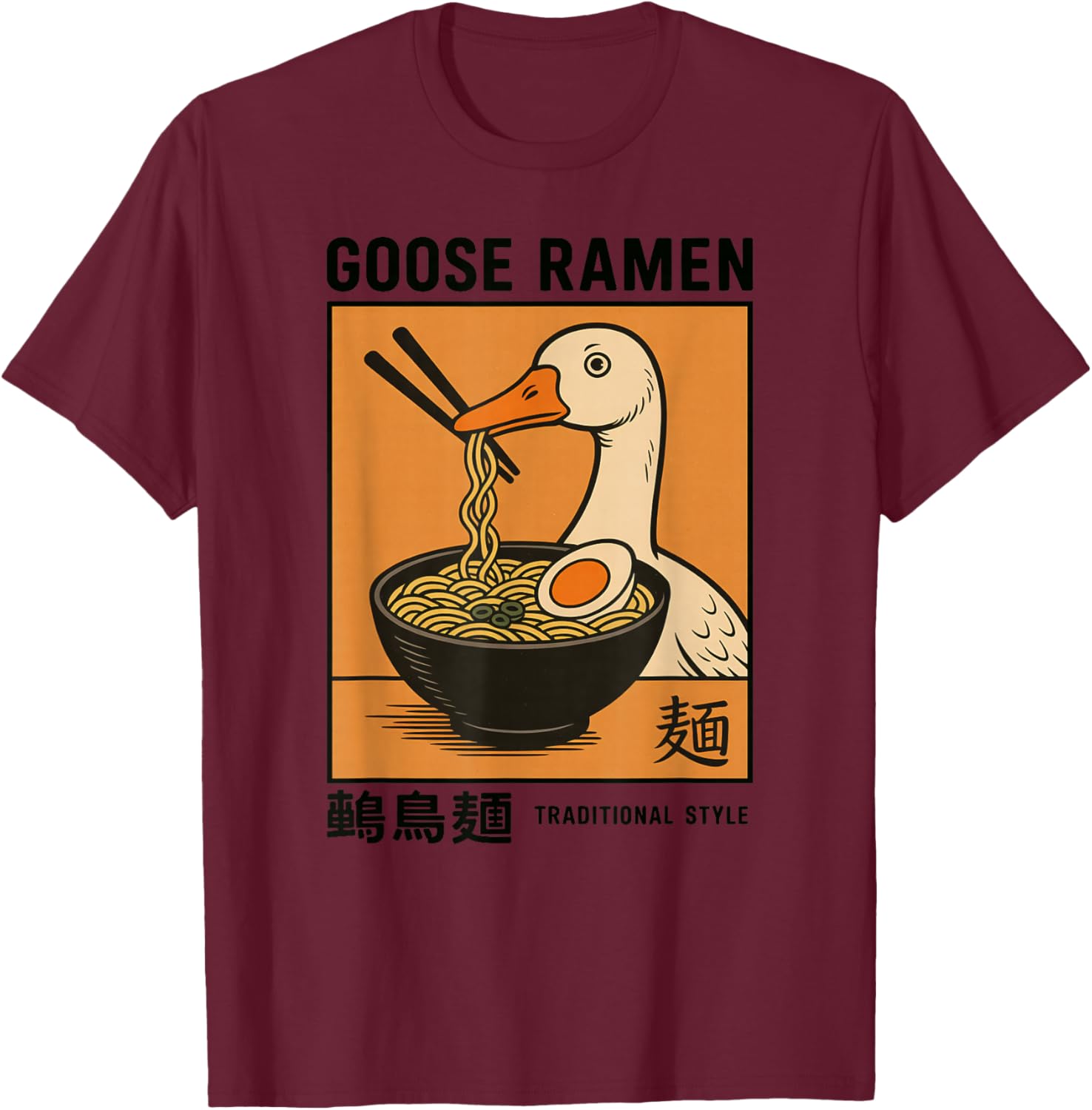 Funny Goose Ramen Retro Japanese Food Kawaii Noodles Style T-Shirt - T-Shirt | Maroon