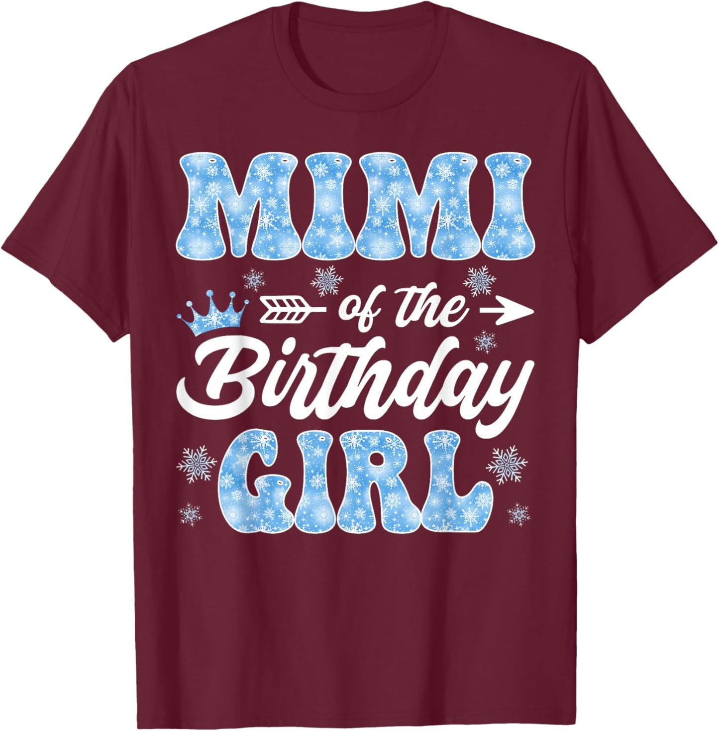 Mimi of The Birthday Girl Snowflakes Winter Christmas T-Shirt - T-Shirt | Maroon