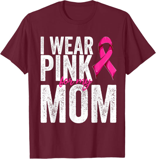 Breast Cancer Wear Pink For My Mom Pink Ribbon Retro T-Shirt - T-Shirt | Maroon