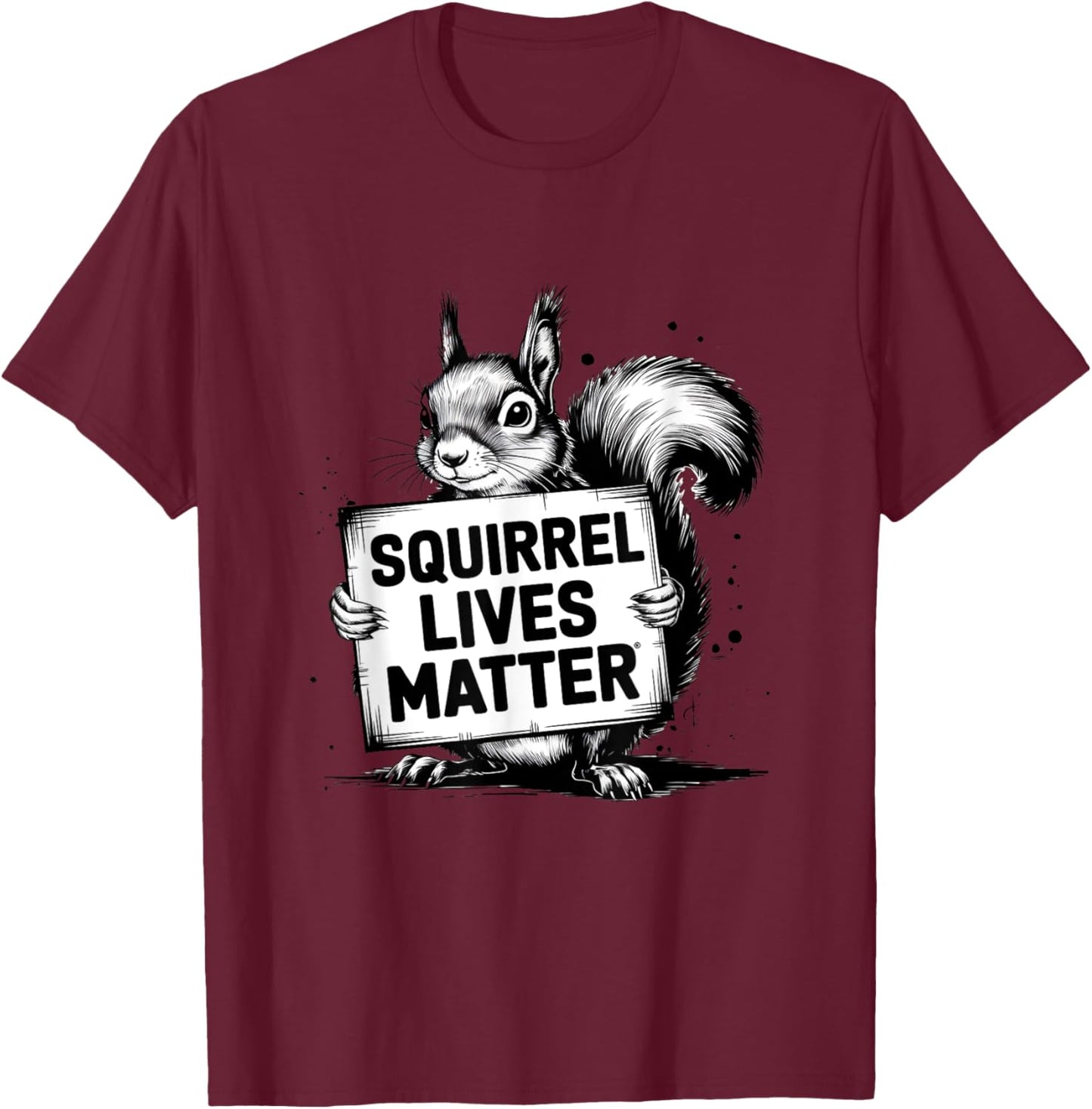 Squirrel Lives Matter Perfect Squirrel, Animal Lover Cute T-Shirt - T-Shirt | Maroon