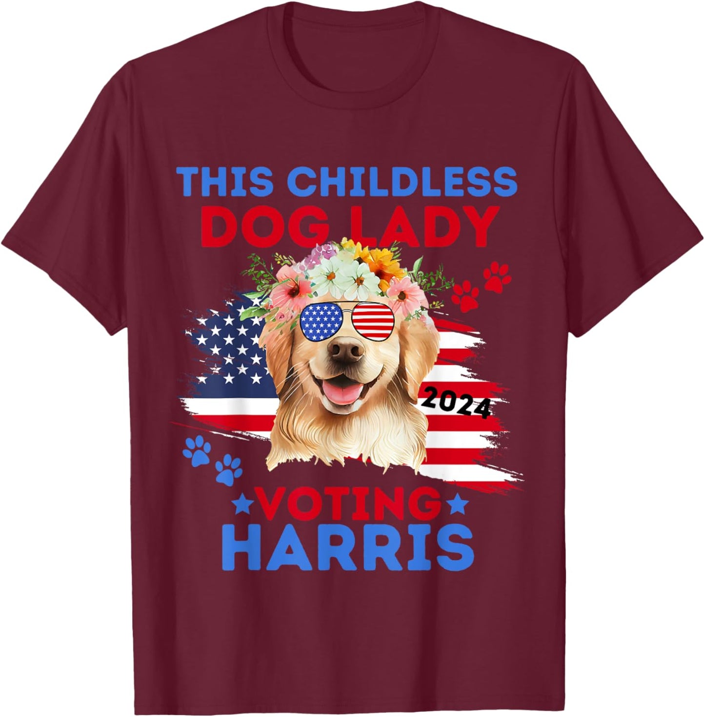 Childless Dog Lady Vote Kamala Harris 2024 Golden Retriever T-Shirt - T-Shirt | Maroon