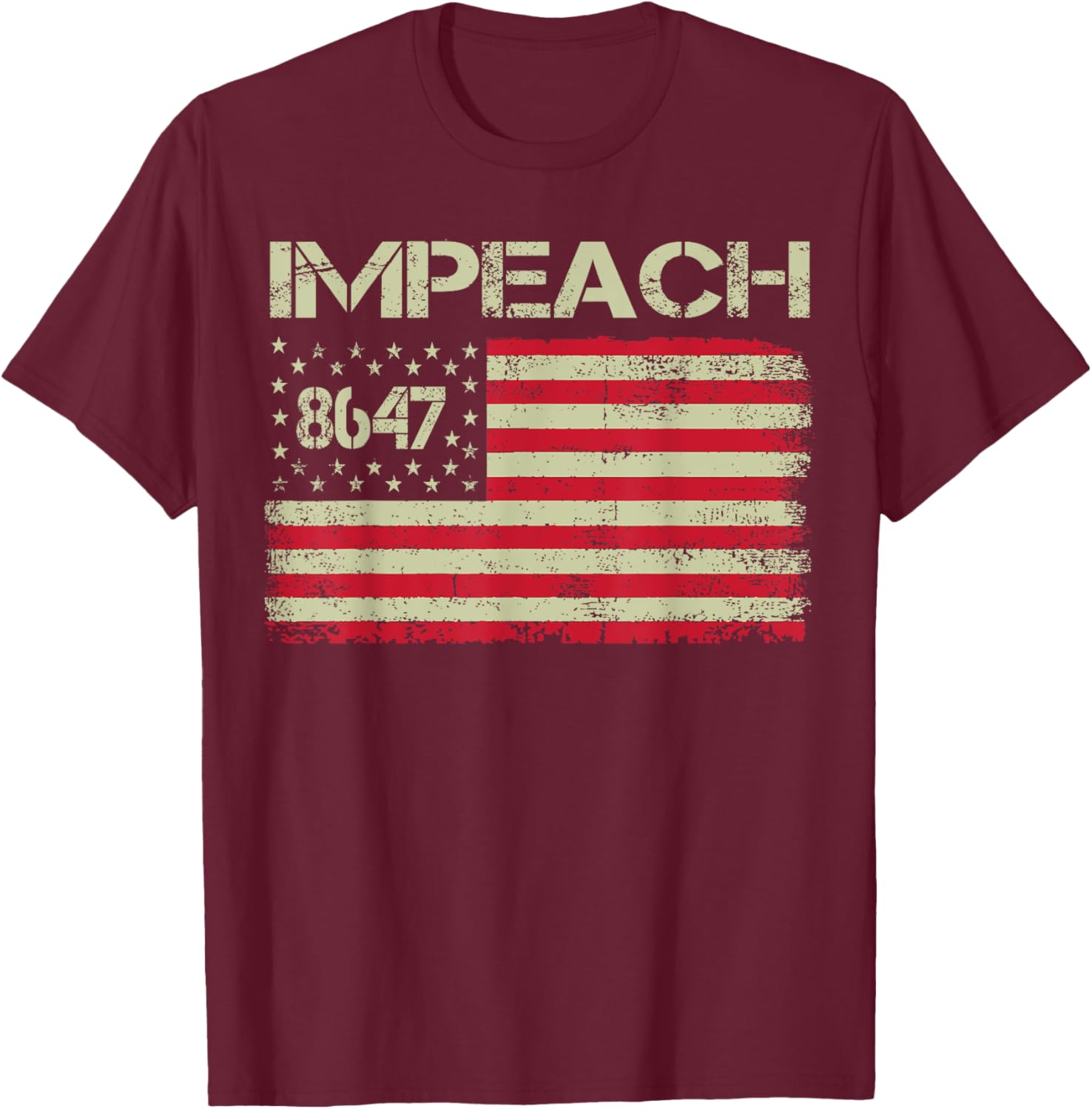 8647 Anti Trump 86 47 Impeach Trump Impeach 47 Resist Flag T-Shirt - T-Shirt | Maroon