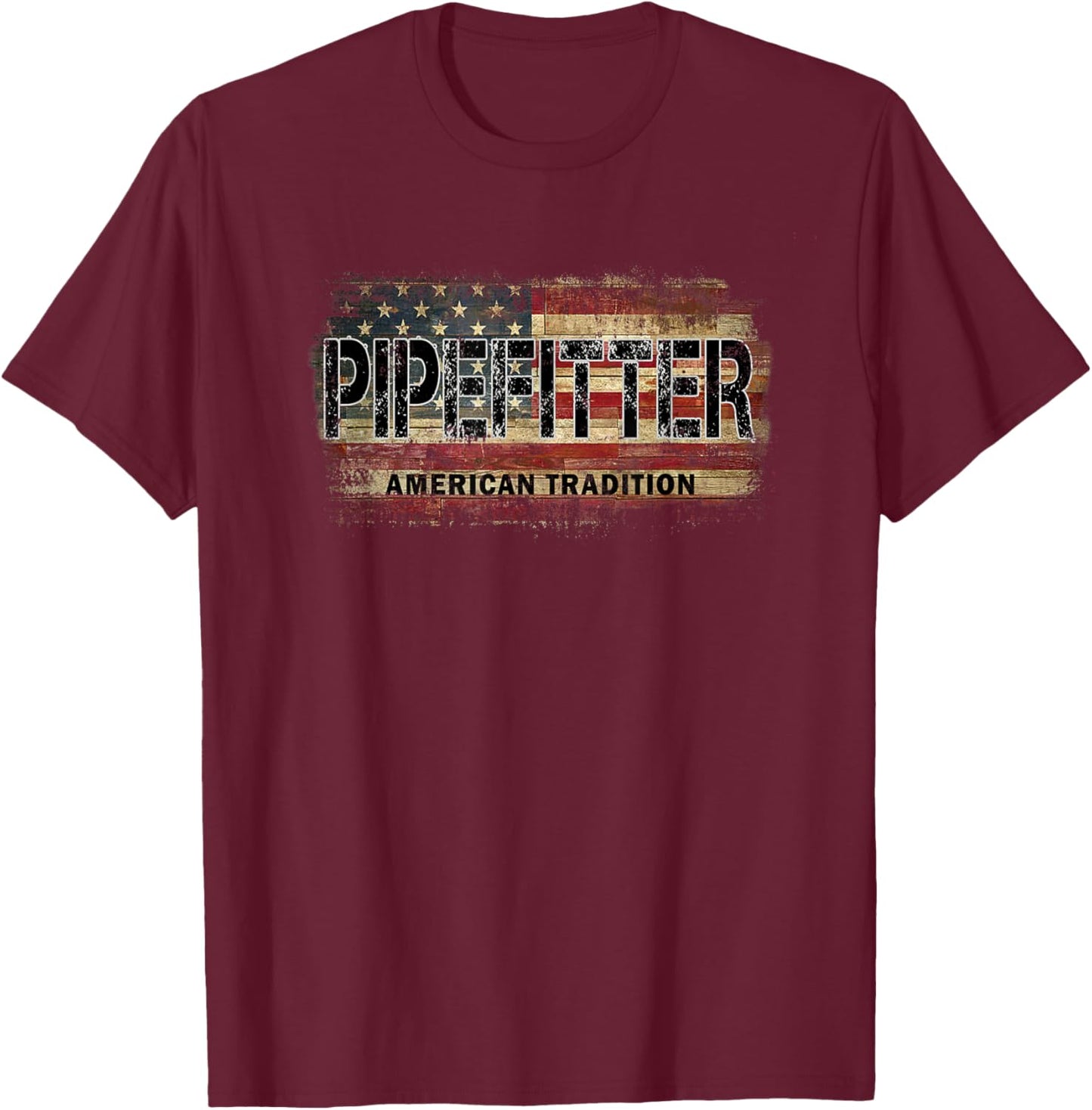 Vintage Pipefitter American Flag T-Shirt - T-Shirt | Maroon