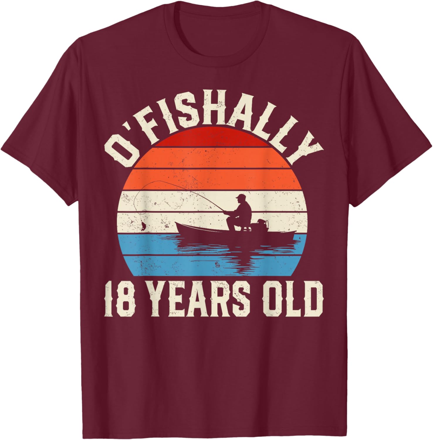 Ofishally 18 Years Old Fishing Fisherman 18th Birthday Party T-Shirt - T-Shirt | Maroon