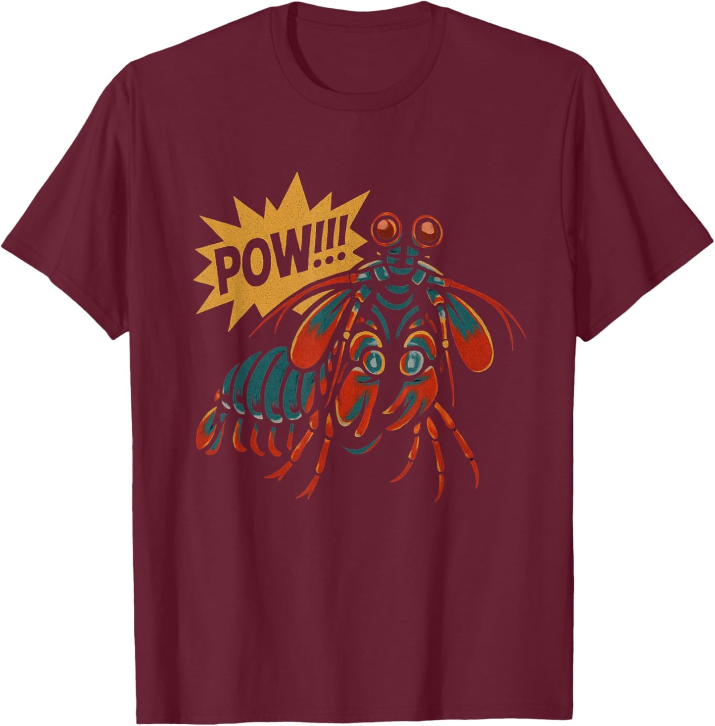 Mantis Shrimp Pow Punch Funny Ocean Animal T-Shirt - T-Shirt | Maroon