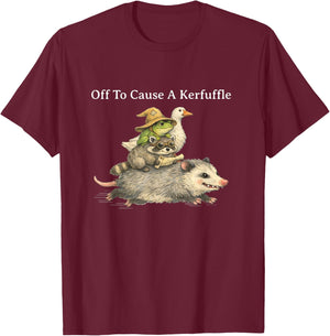 Off to Cause A Kerfuffle Frog Raccoon Goose T-Shirt - T-Shirt | Maroon
