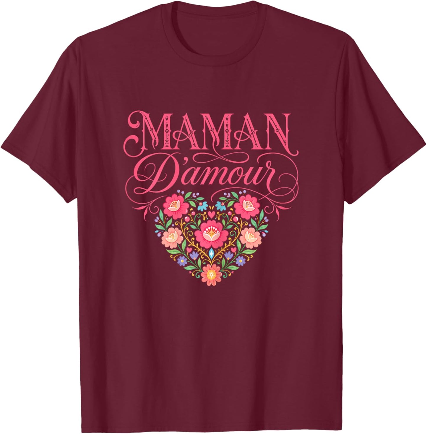 Fete des Meres Maman d'amour Fete De Mere Personnalisé T-Shirt - T-Shirt | Maroon