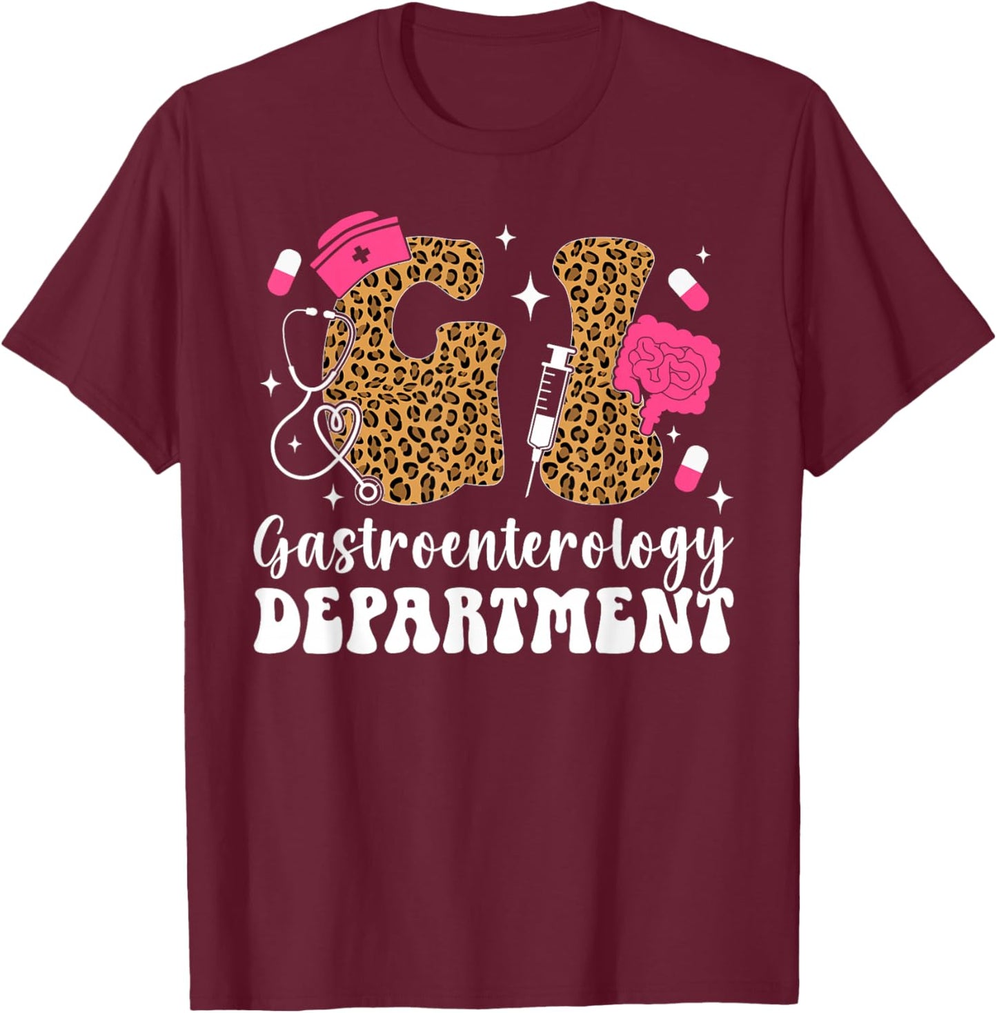 GI Gastroenterology Department GI Nurse Gastro Nurse T-Shirt - T-Shirt | Maroon
