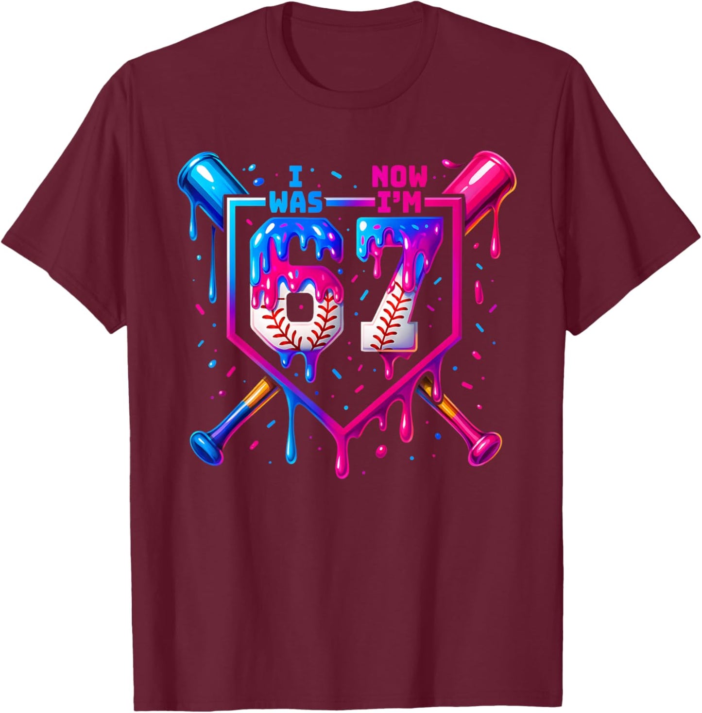 I was 6 Now I'm 7 Birthday Baseball Dripping Kids 67 Sport T-Shirt - T-Shirt | Maroon