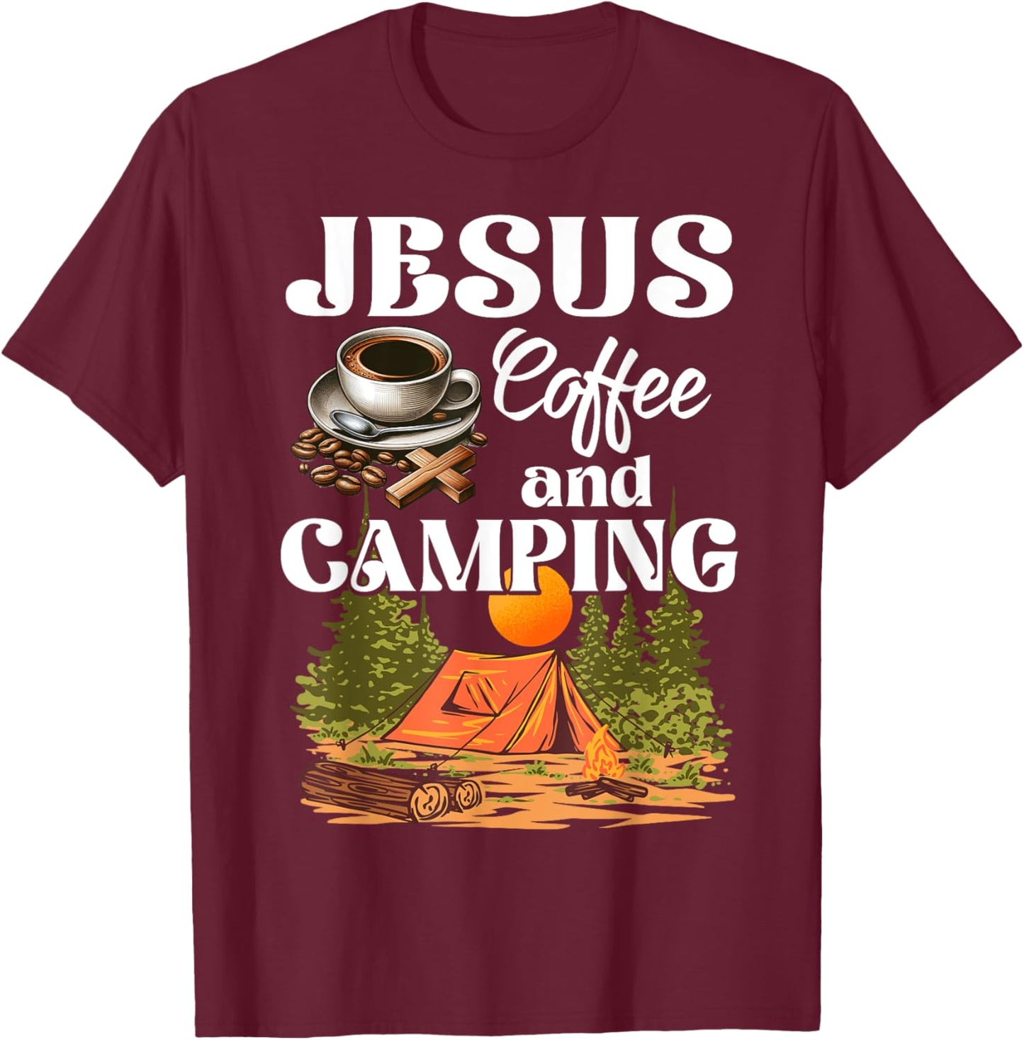 Faithful Outdoor Enthusiast Jesus Coffee And Camping T-Shirt - T-Shirt | Maroon