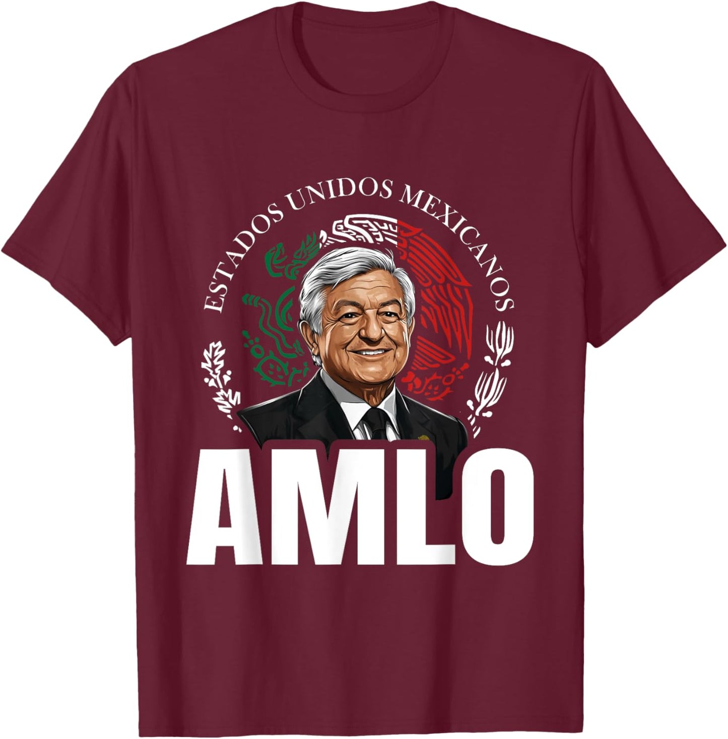 AMLO Aguila Mexicana Tricolor Lopez Obrador Mexican Eagle T-Shirt - T-Shirt | Maroon