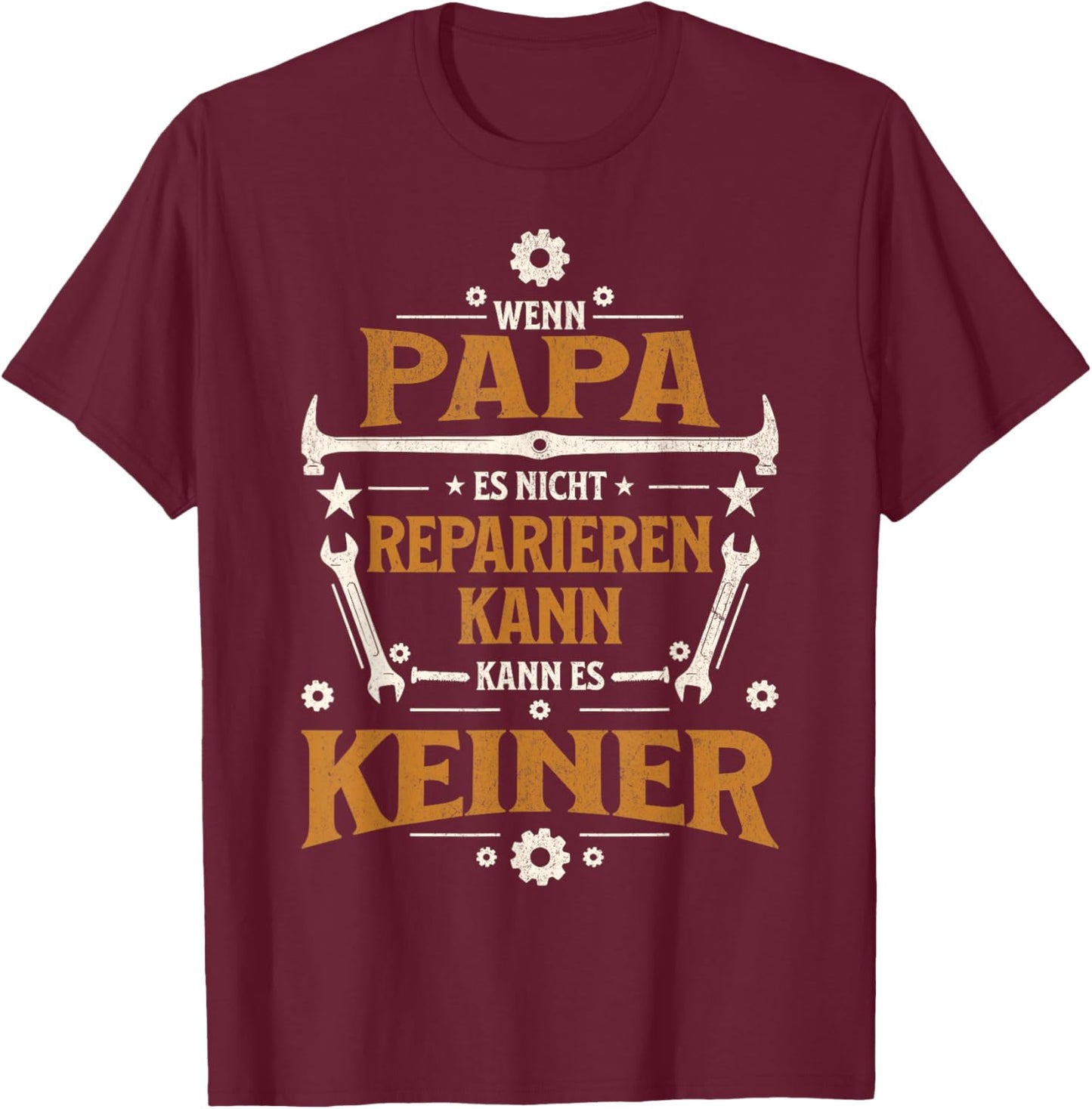 Wenn Papa es Nicht reparieren kann Lustiges Handwerker Papa T-Shirt - T-Shirt | Maroon
