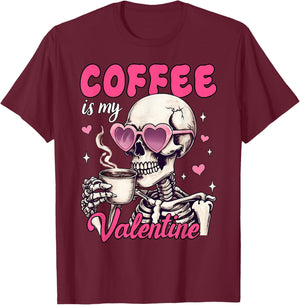Skeleton Coffee Is My Valentine Funny Valentine's Day Women T-Shirt - T-Shirt | Maroon