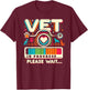 Vet In Progress Shirt Veterinarian Student Veterinary School T-Shirt - T-Shirt | Maroon
