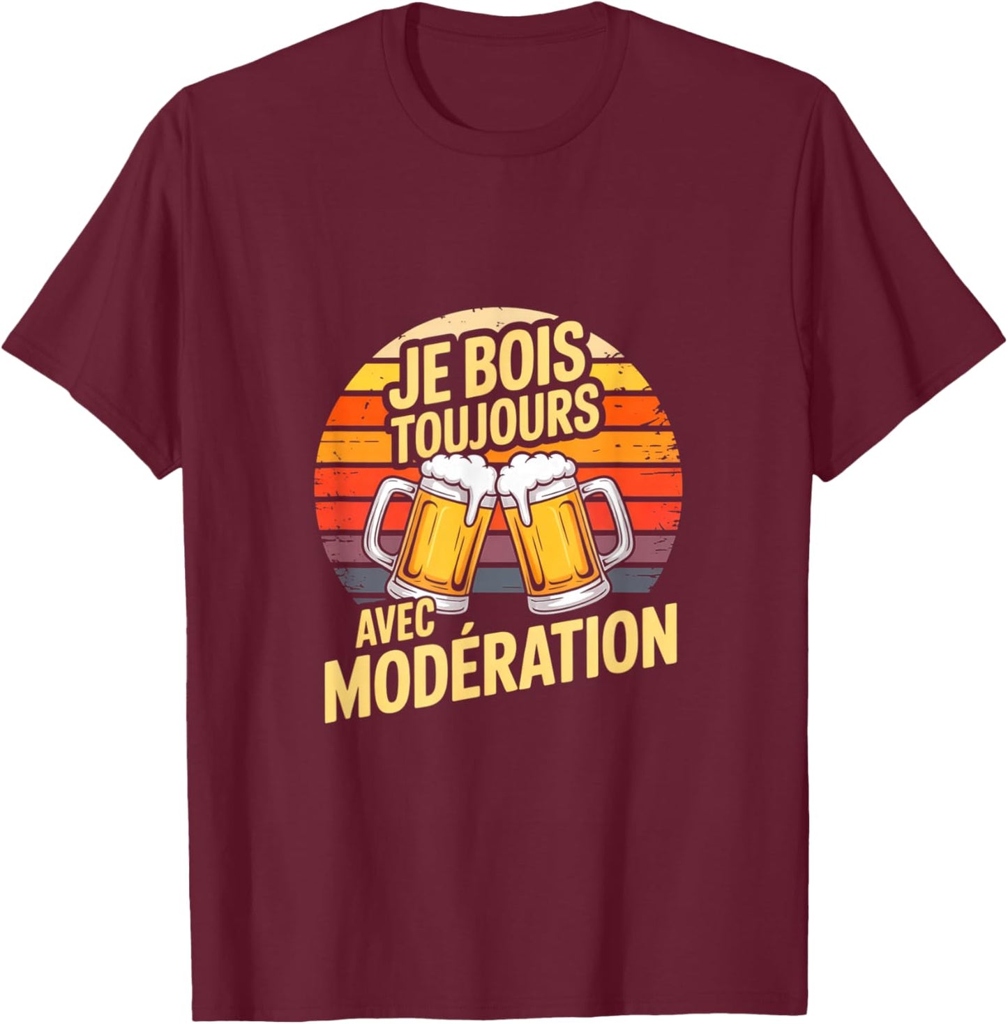Je Bois Toujours avec Modération Humour Bière Soirée T-Shirt - T-Shirt | Maroon