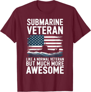 Submarine Veteran Like A Normal Veteran T-Shirt - T-Shirt | Maroon